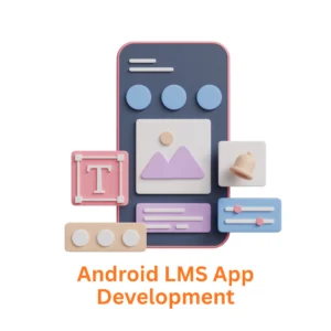 Associative: Your Premier Android LMS App Development Company in Pune, India