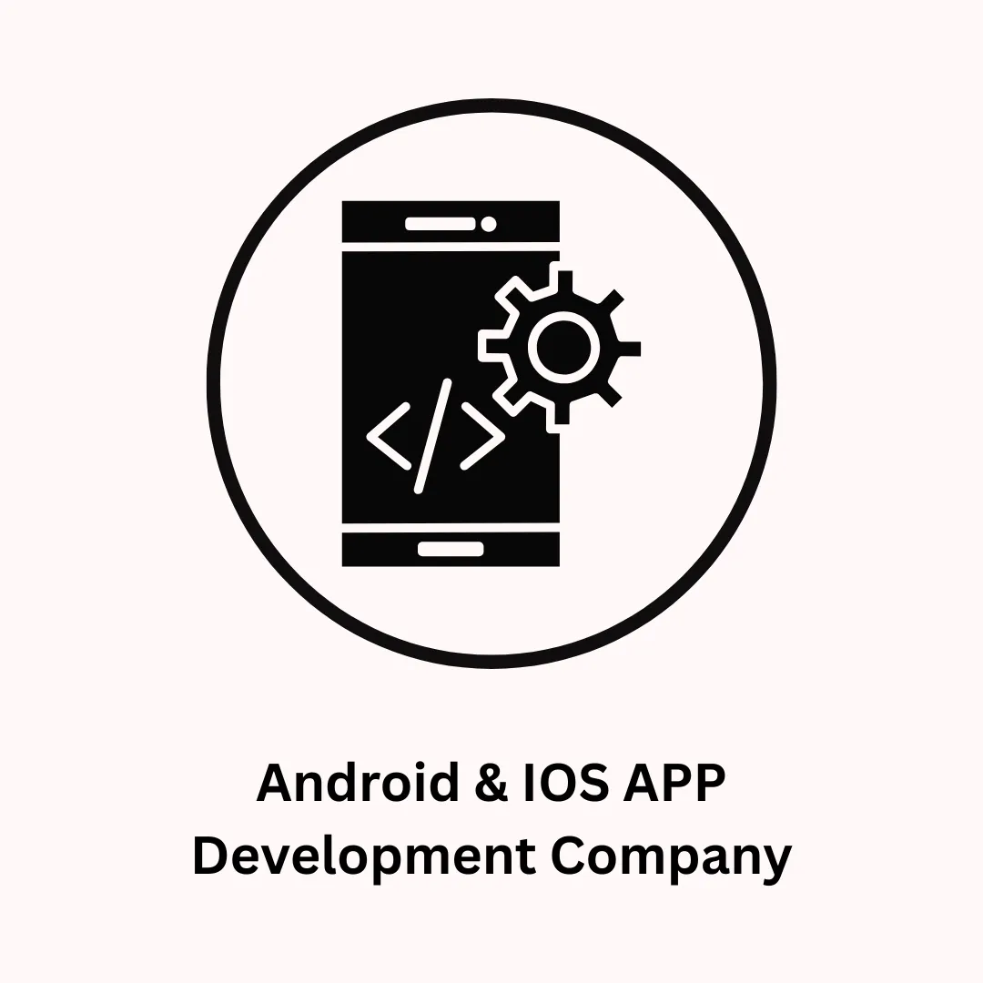 A Leading Android & iOS App Development Company