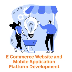 E-commerce Mobile Application Development Company: Transforming Your Vision into Reality
