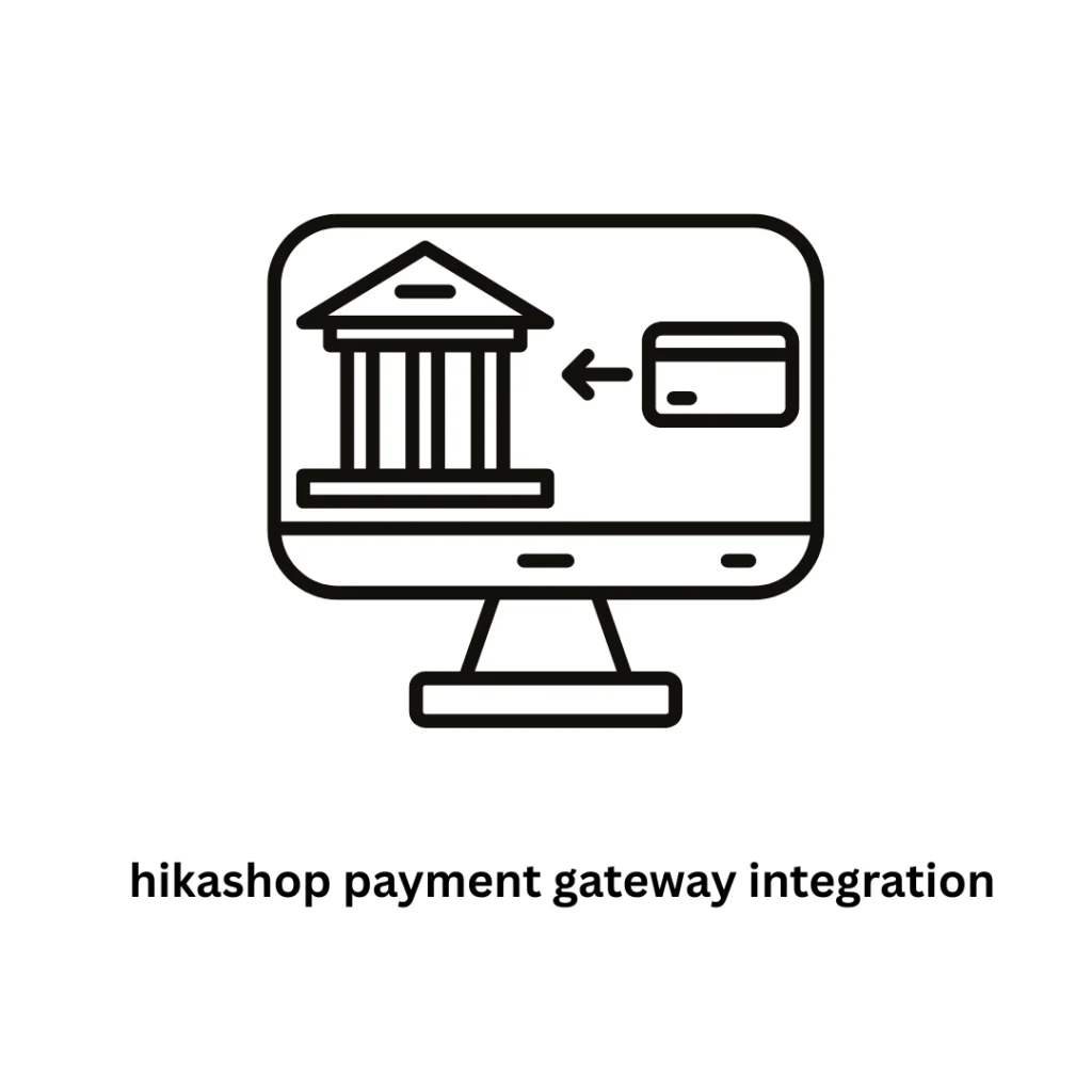 Hikashop Payment Gateway Integration Services