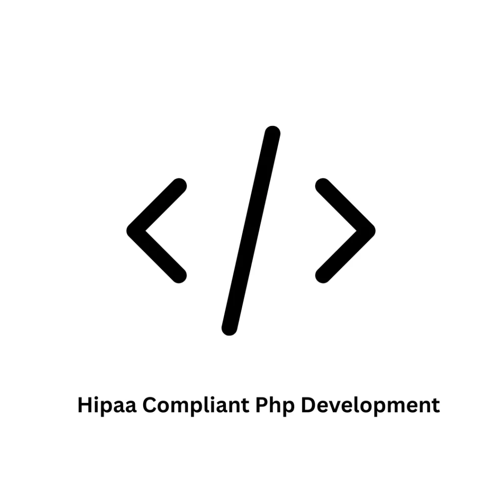 Secure HIPAA Compliant PHP Development & Custom Software Solutions