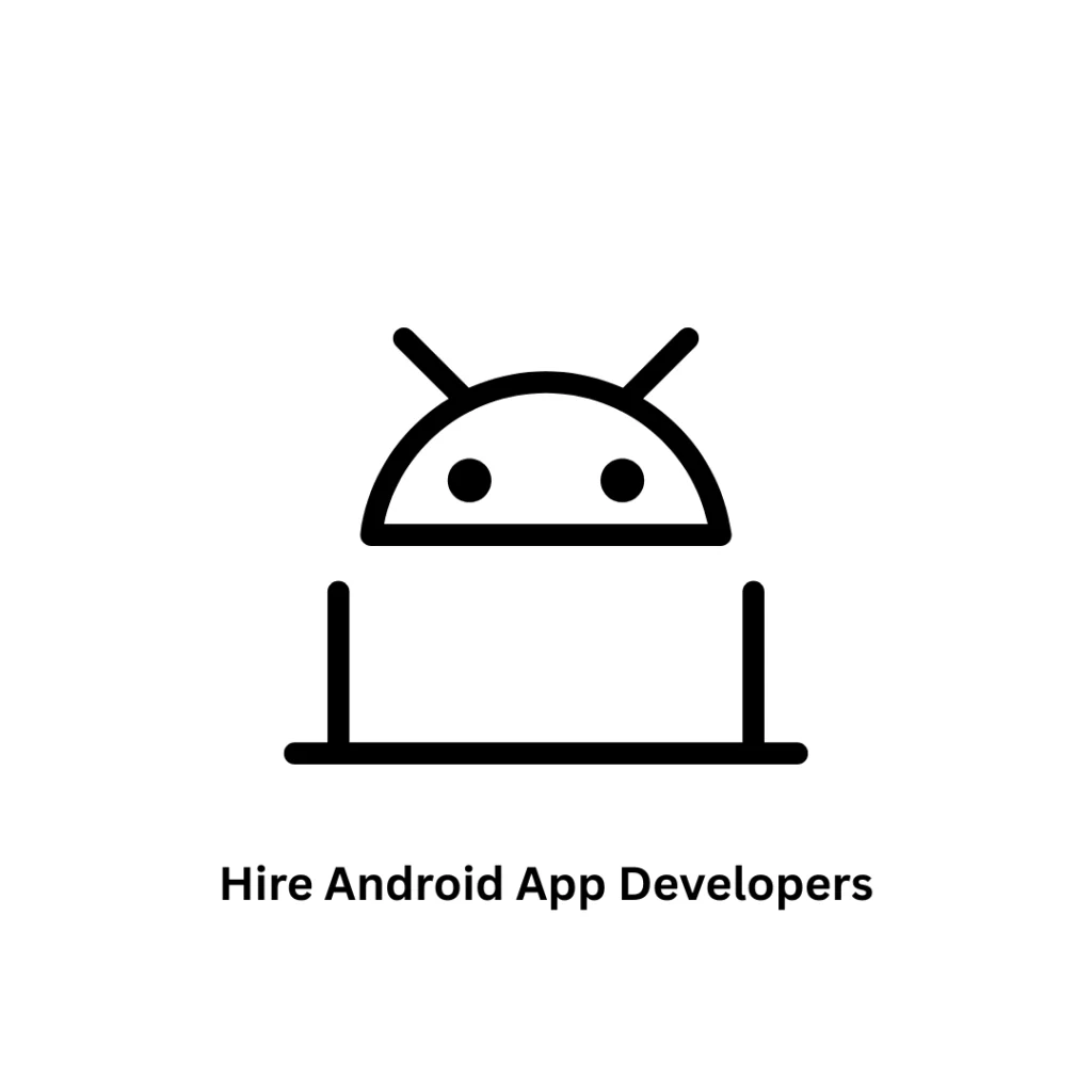 hire android app developers
