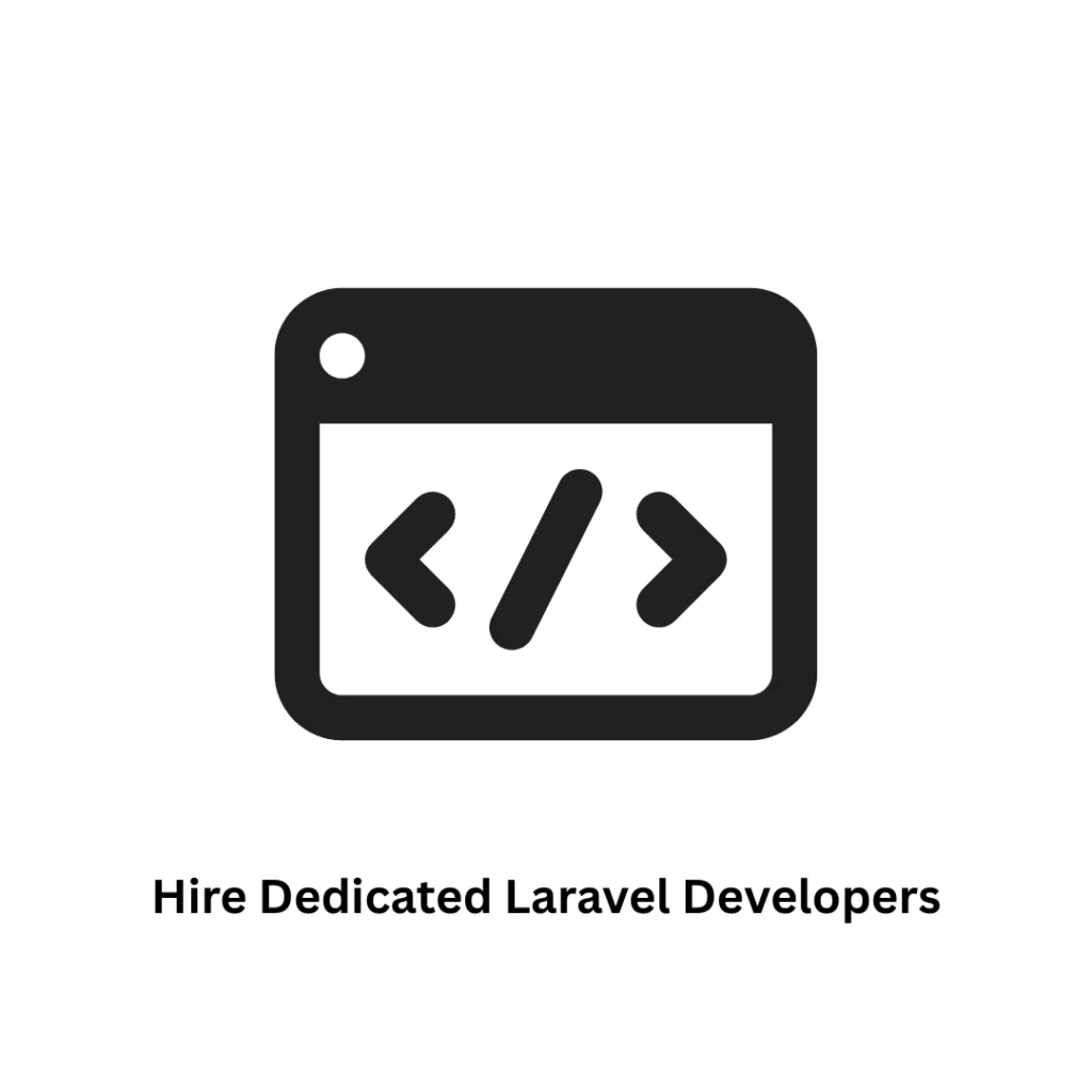Hire Dedicated Laravel Developers