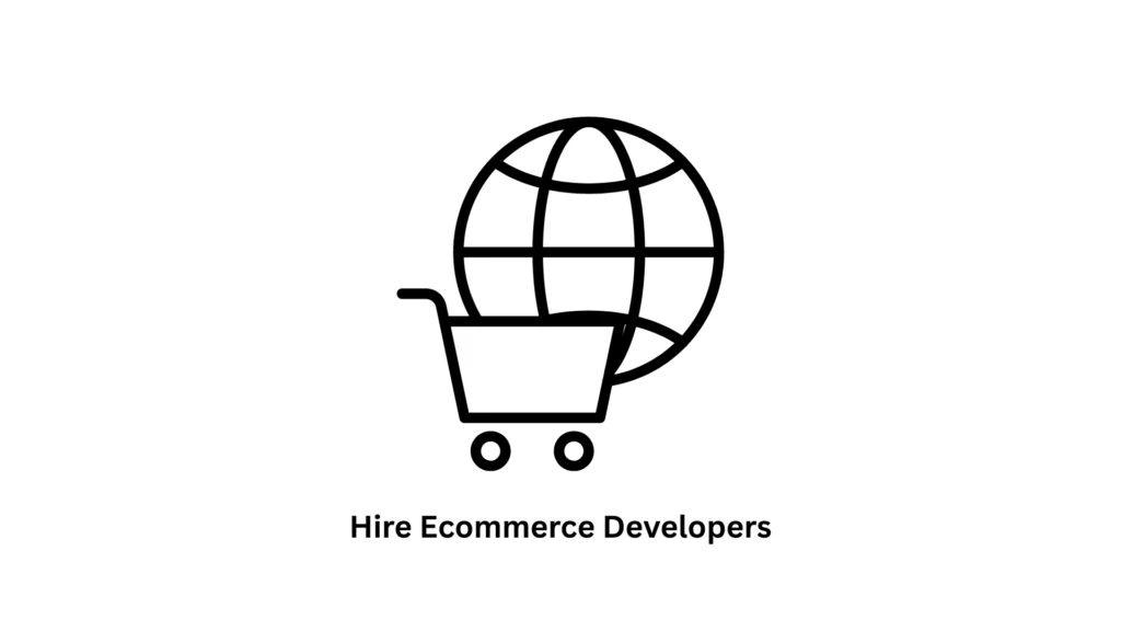 Hire Expert eCommerce Developers