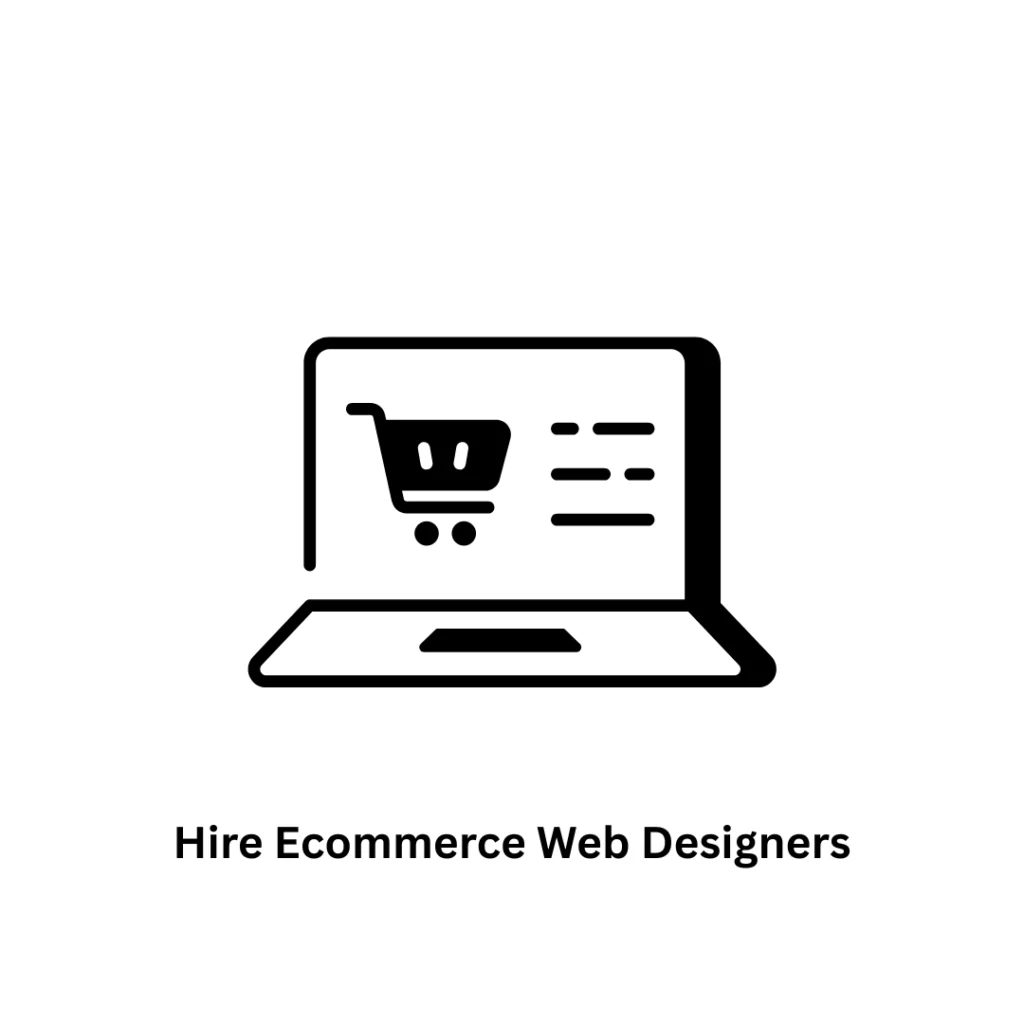 Hire E-commerce Web Designers | Custom Online Store Solutions