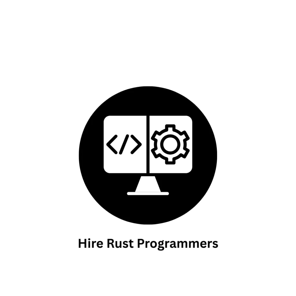 Hire Rust Programmers | Secure & Scalable Solutions
