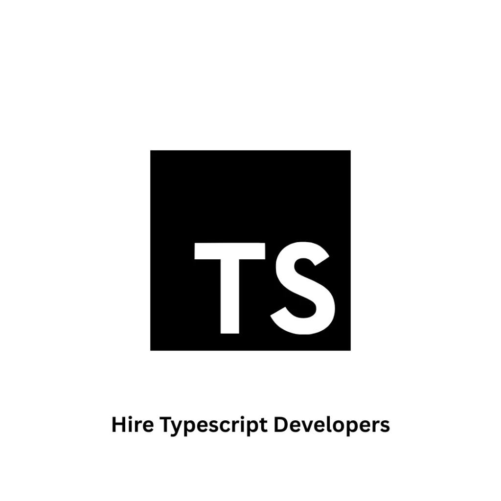 Hire TypeScript Developers | Scalable Digital Solutions 