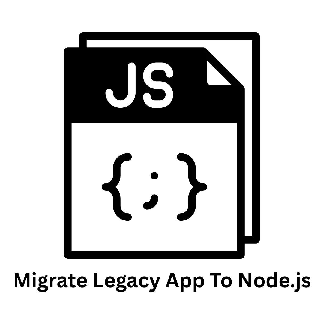 Migrate Legacy App to Node.js: Modernize Your Digital Infrastructure with Associative