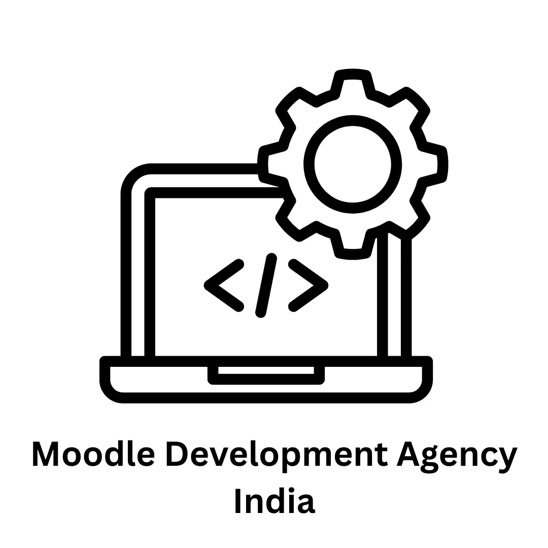 Moodle Development Agency India | Custom LMS & Education Technology Solutions