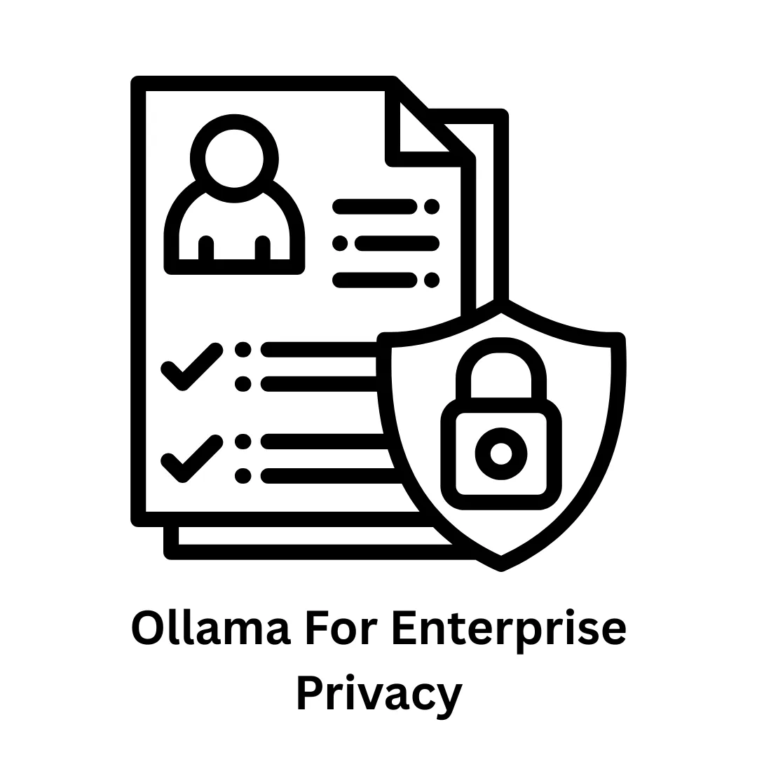 Ollama for Enterprise Privacy