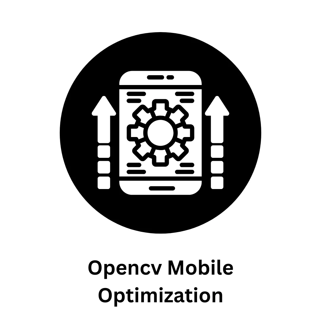OpenCV Mobile Optimization