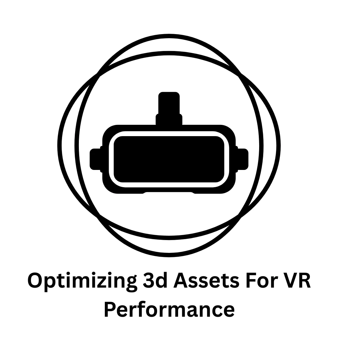 Optimizing 3D Assets for VR Performance