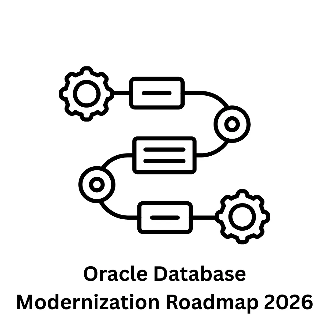 Oracle Database Modernization Roadmap 2026