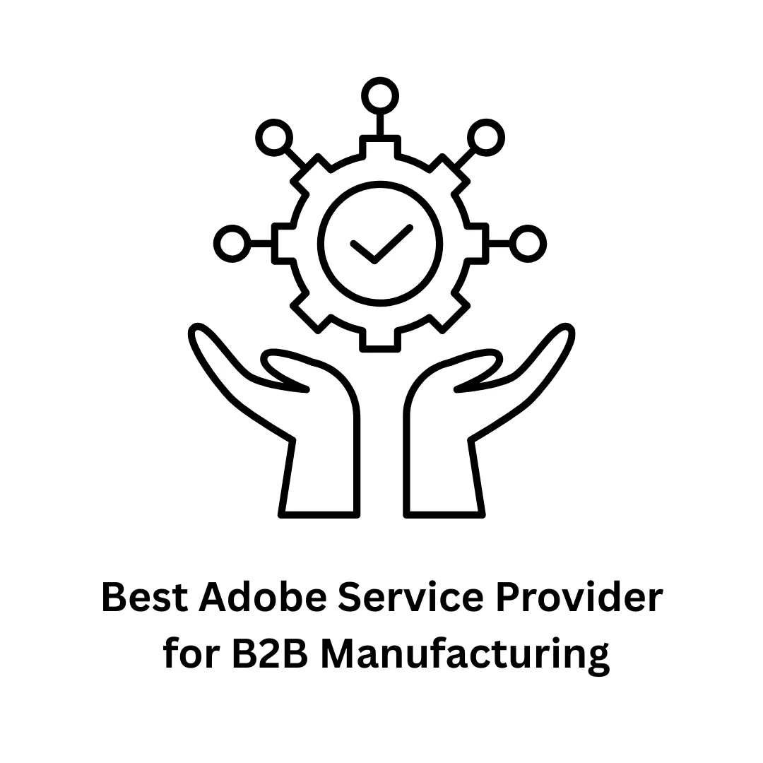 Best Adobe Service Provider for B2B Manufacturing | Associative