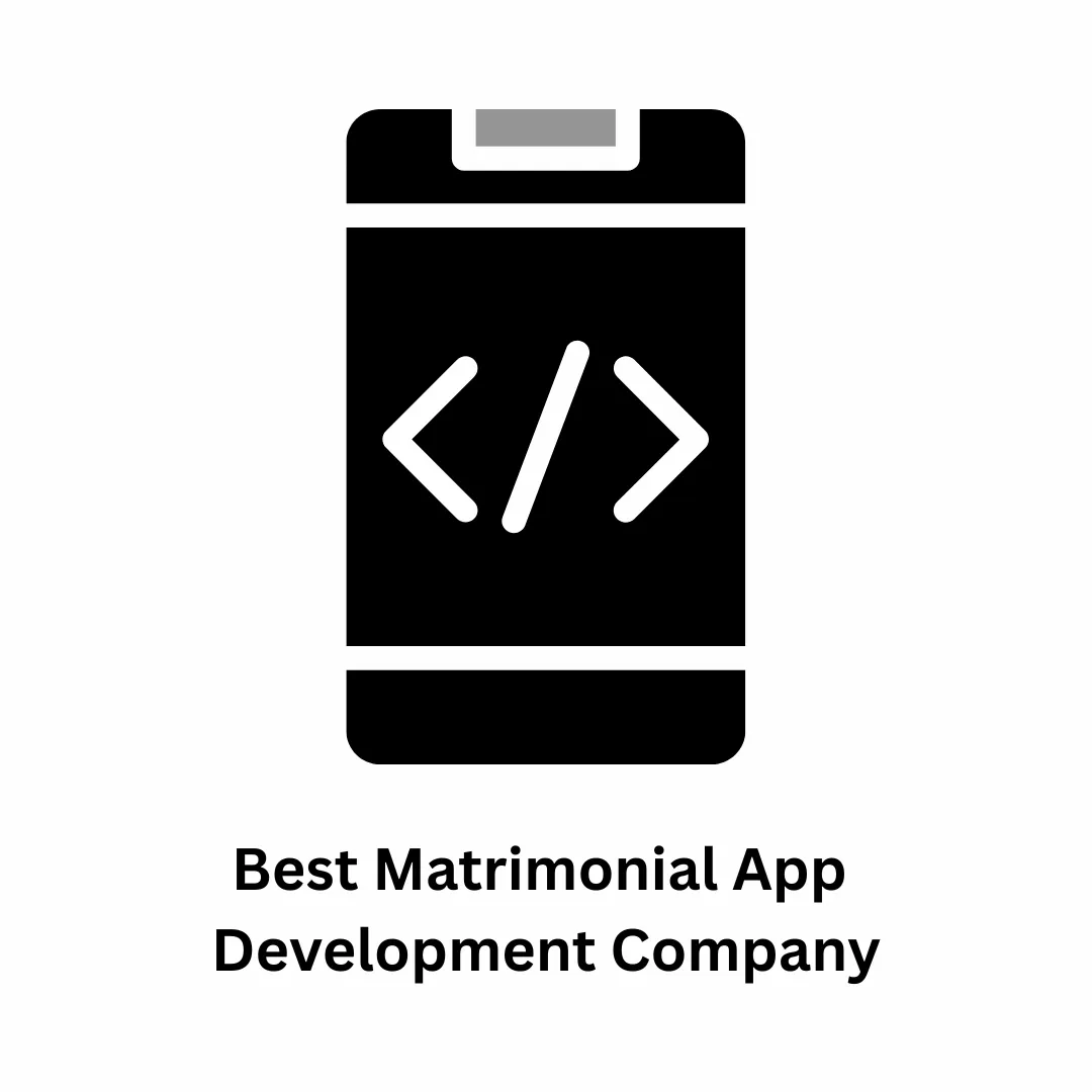 Best Matrimonial App Development Company