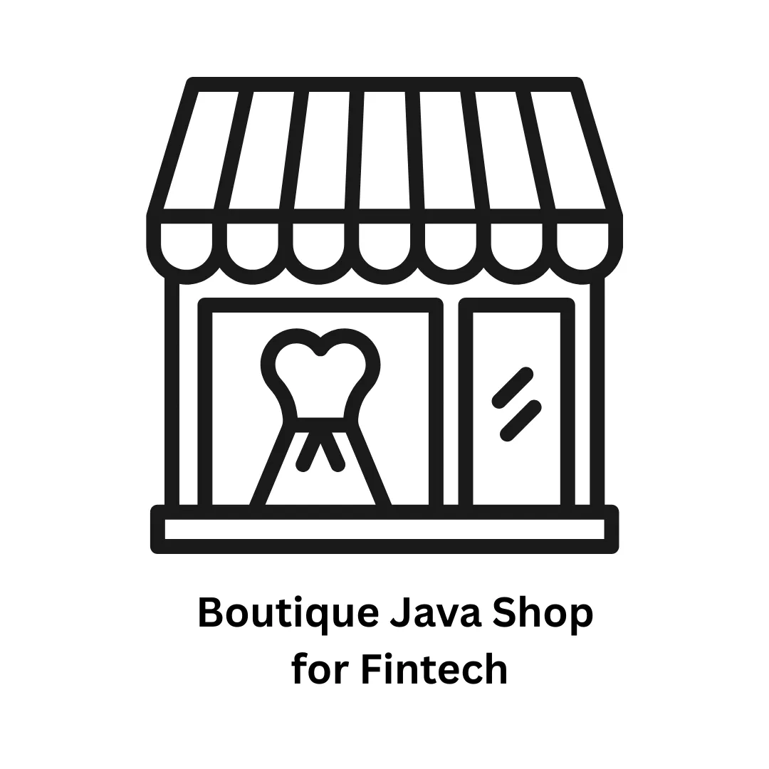 Your Boutique Java Shop for Fintech