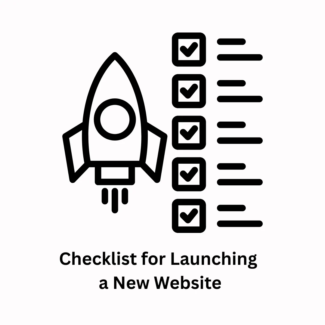 The Essential Checklist for Launching a New Website