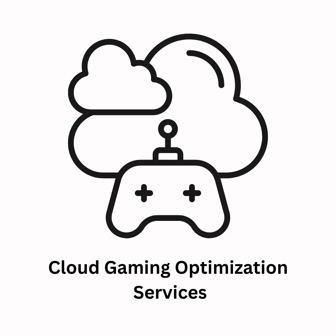 Cloud Gaming Optimization Services