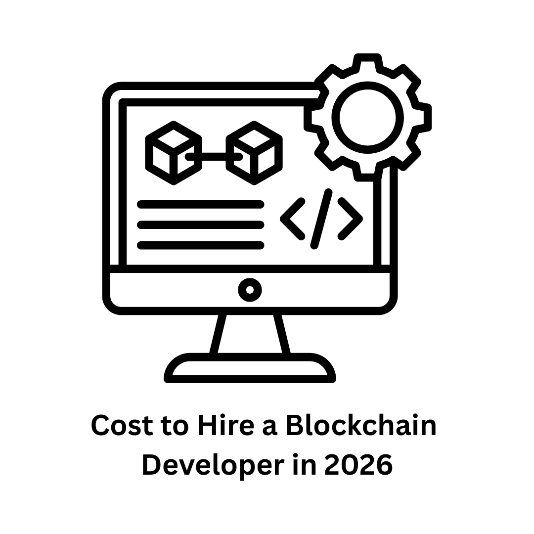 Cost to Hire a Blockchain Developer in 2026