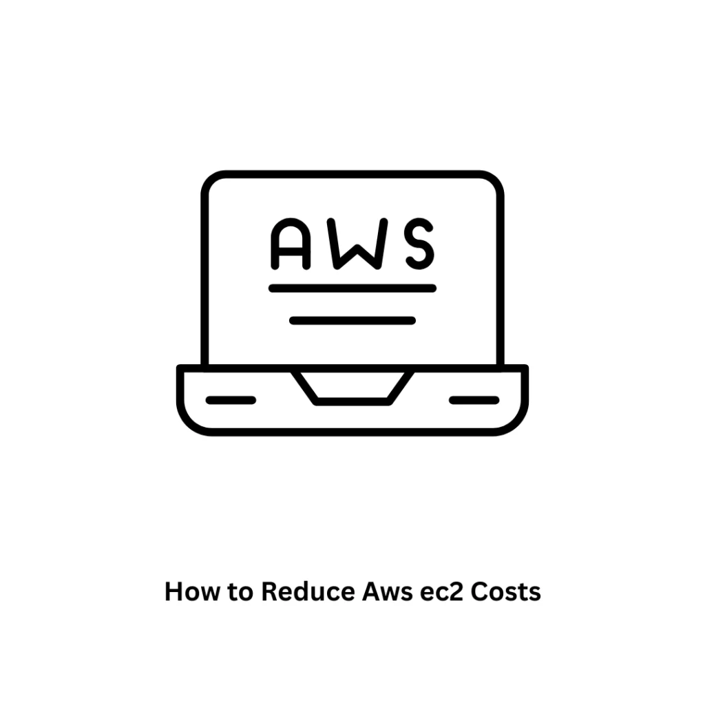 How to Reduce AWS EC2 Costs | Expert Cloud & Software Solutions