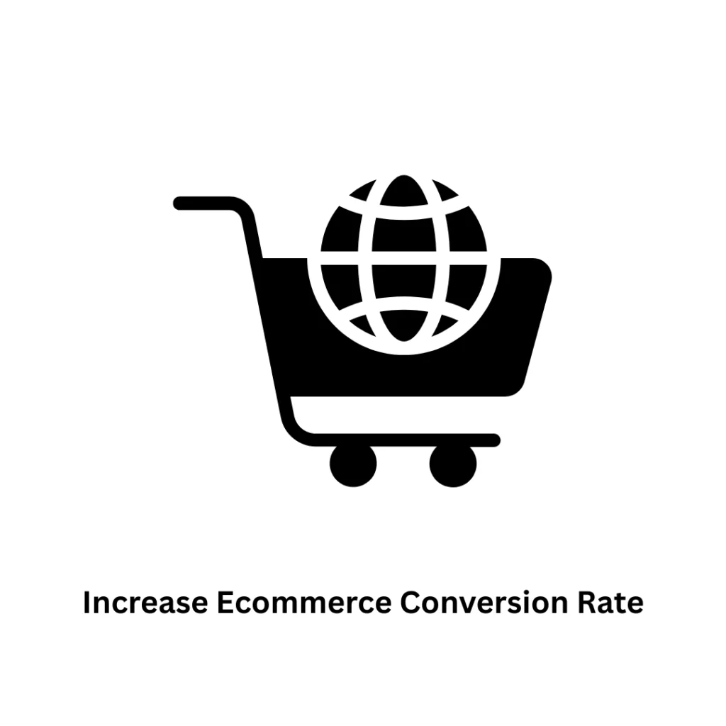 Expert Strategies to Increase Ecommerce Conversion Rate