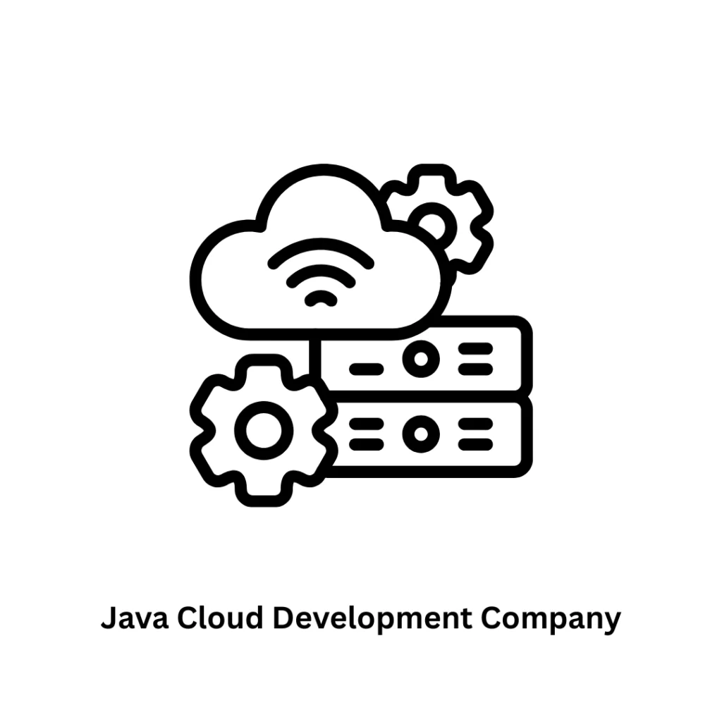 Java Cloud Development Company | Scalable Enterprise Cloud Solutions