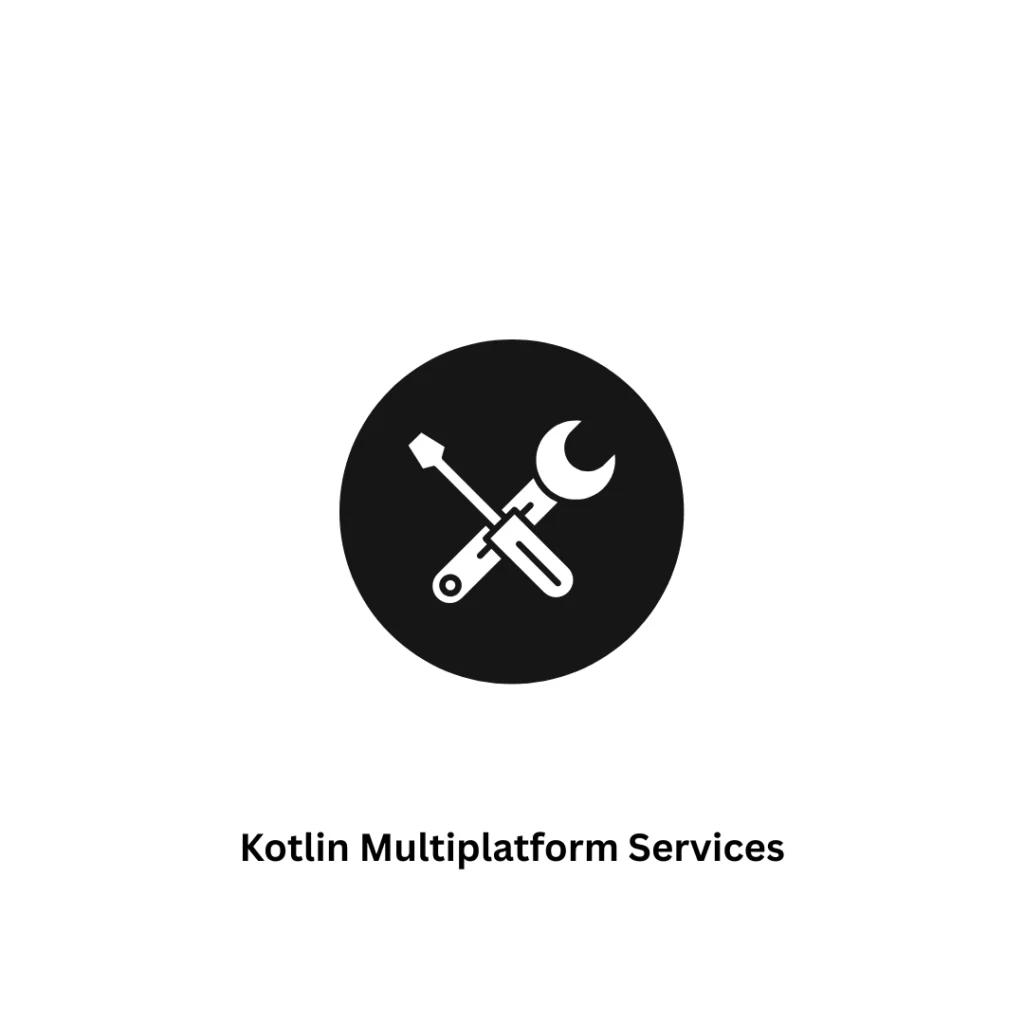 Expert Kotlin Multiplatform Services | Scalable Cross-Platform Solutions