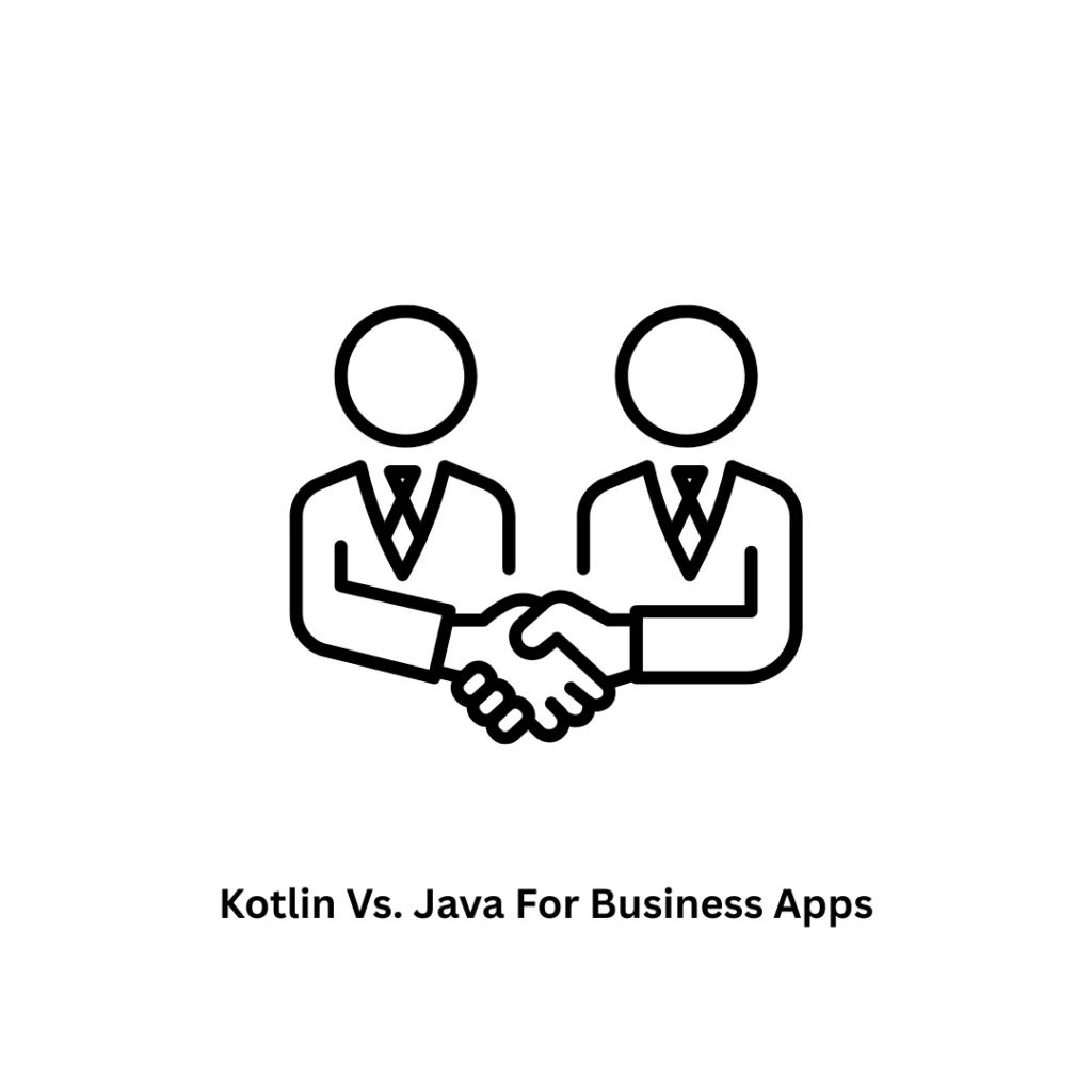 Kotlin vs. Java for Business Apps | Mobile Development