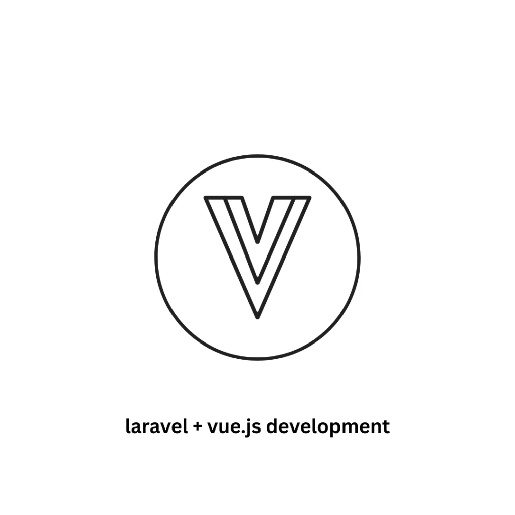 Laravel + Vue.js Development Services | High-Performance Web Solutions