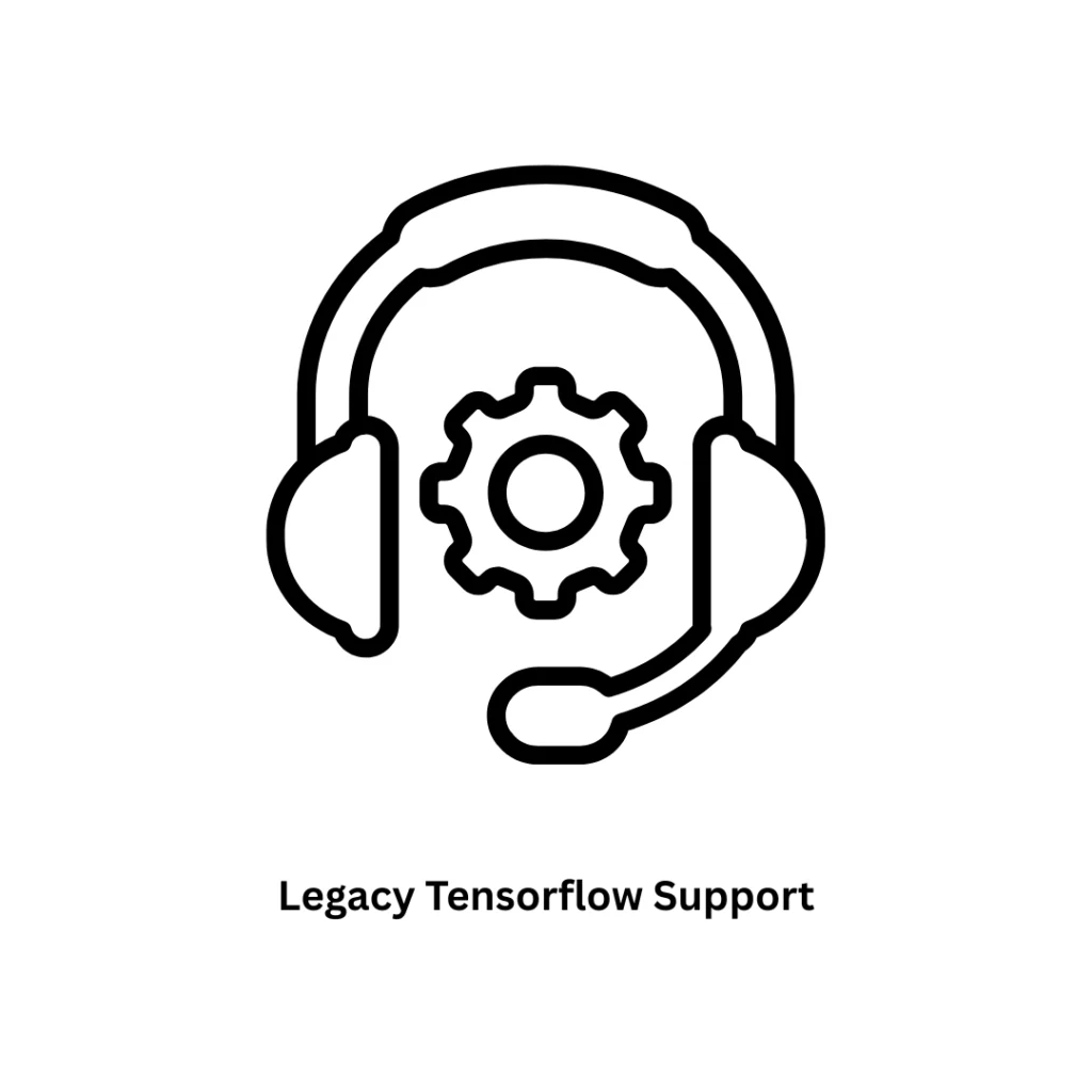 Legacy TensorFlow Support & AI Solutions