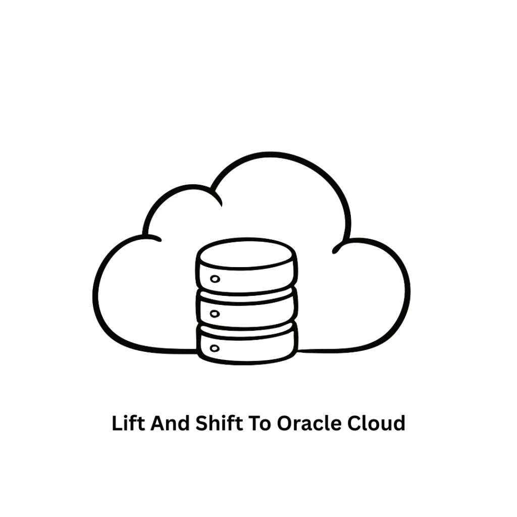 Lift and Shift to Oracle Cloud Services | Expert Cloud Migration