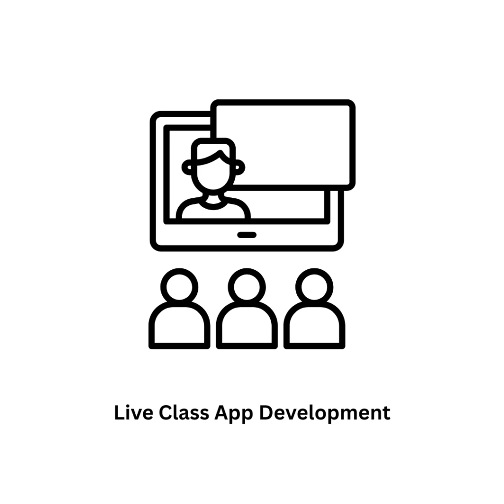 Expert Live Class App Development Services