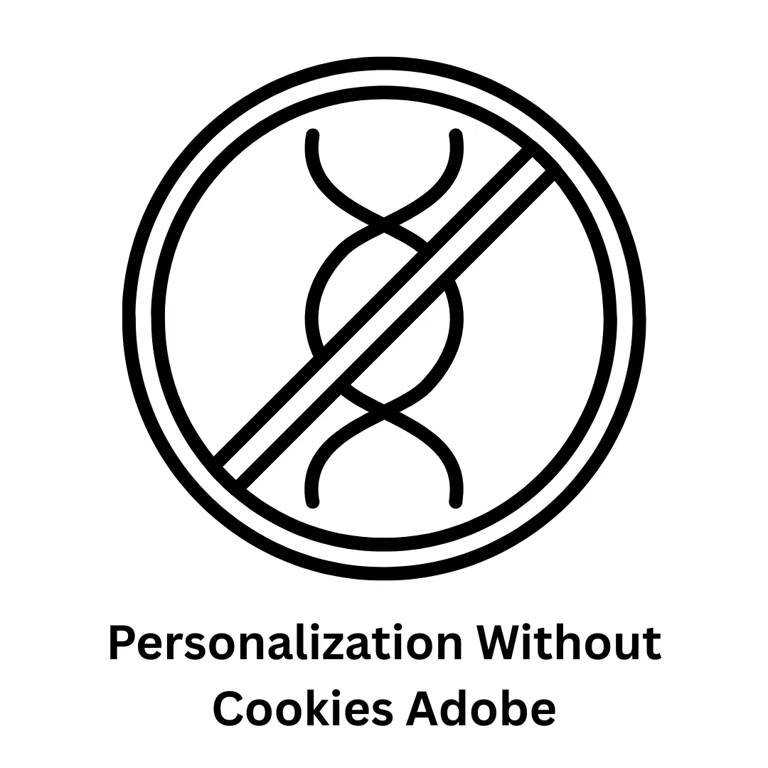 Personalization Without Cookies: Adobe Solutions