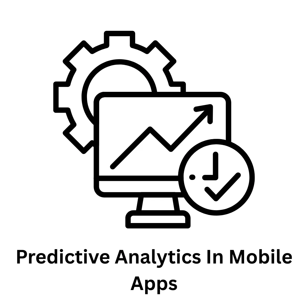 Predictive Analytics in Mobile Apps