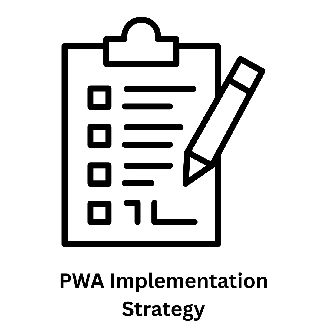 PWA Implementation Strategy & Custom Software Solutions