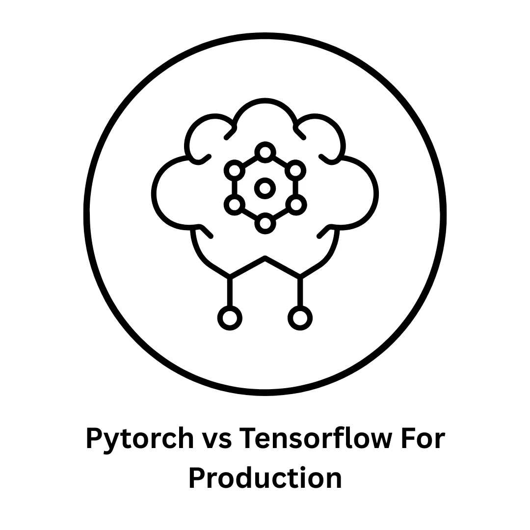 PyTorch vs TensorFlow for Production