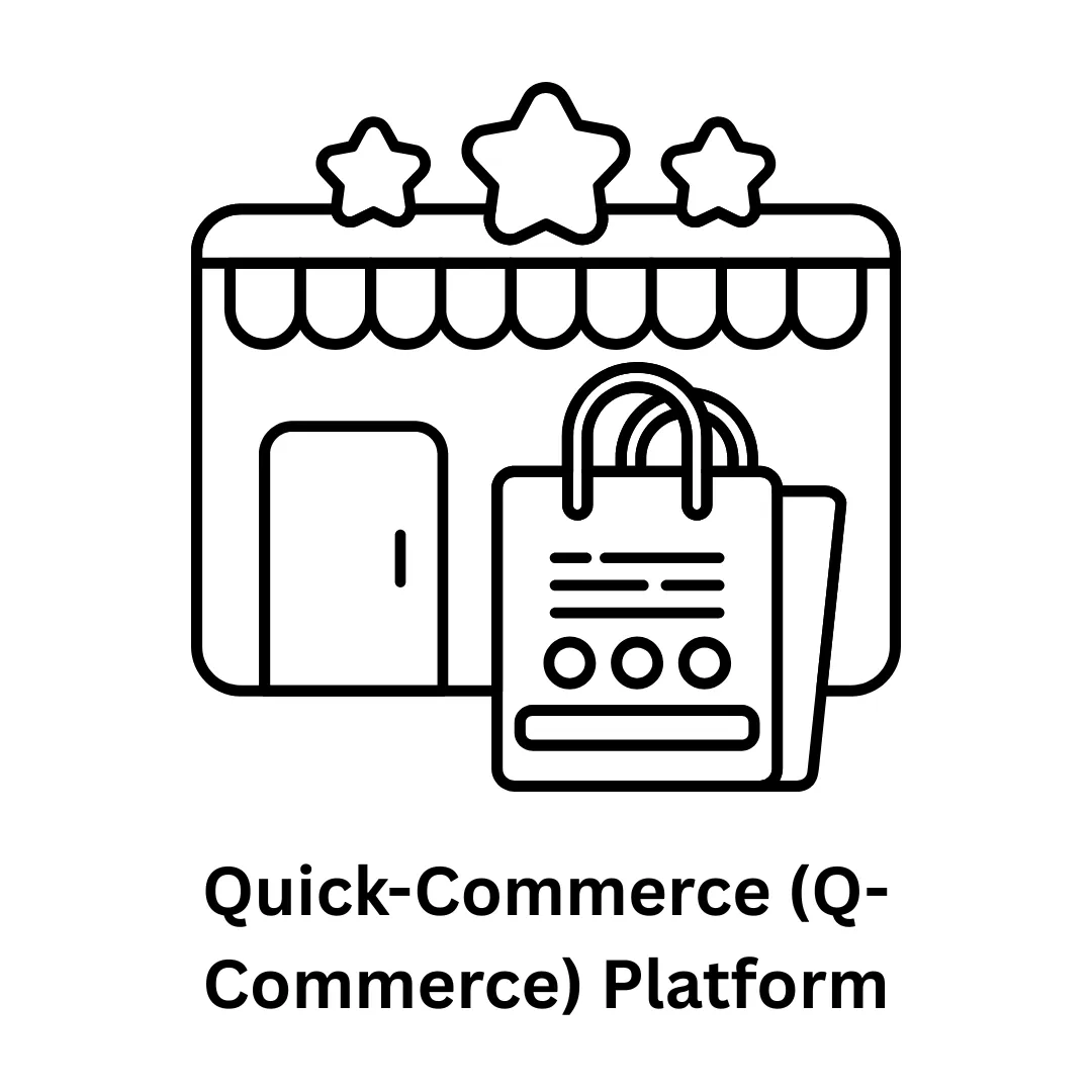Quick-Commerce (Q-Commerce) Platform Development