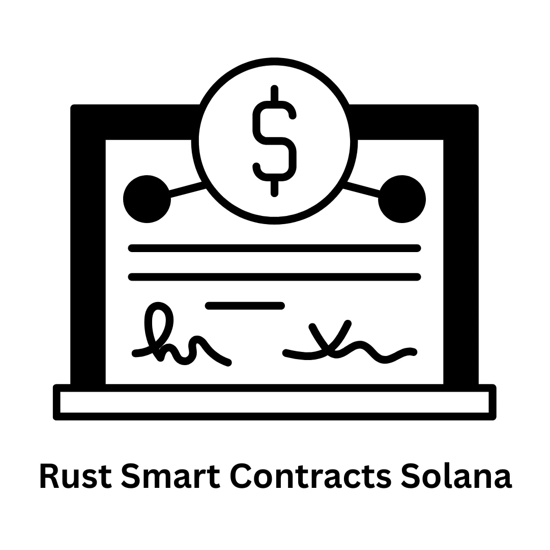 Rust Smart Contracts Solana Development Services