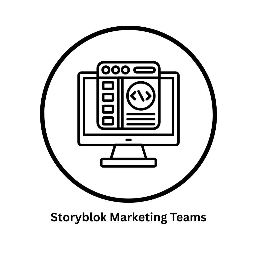 Storyblok for Marketing Teams: Empower Your Content Strategy