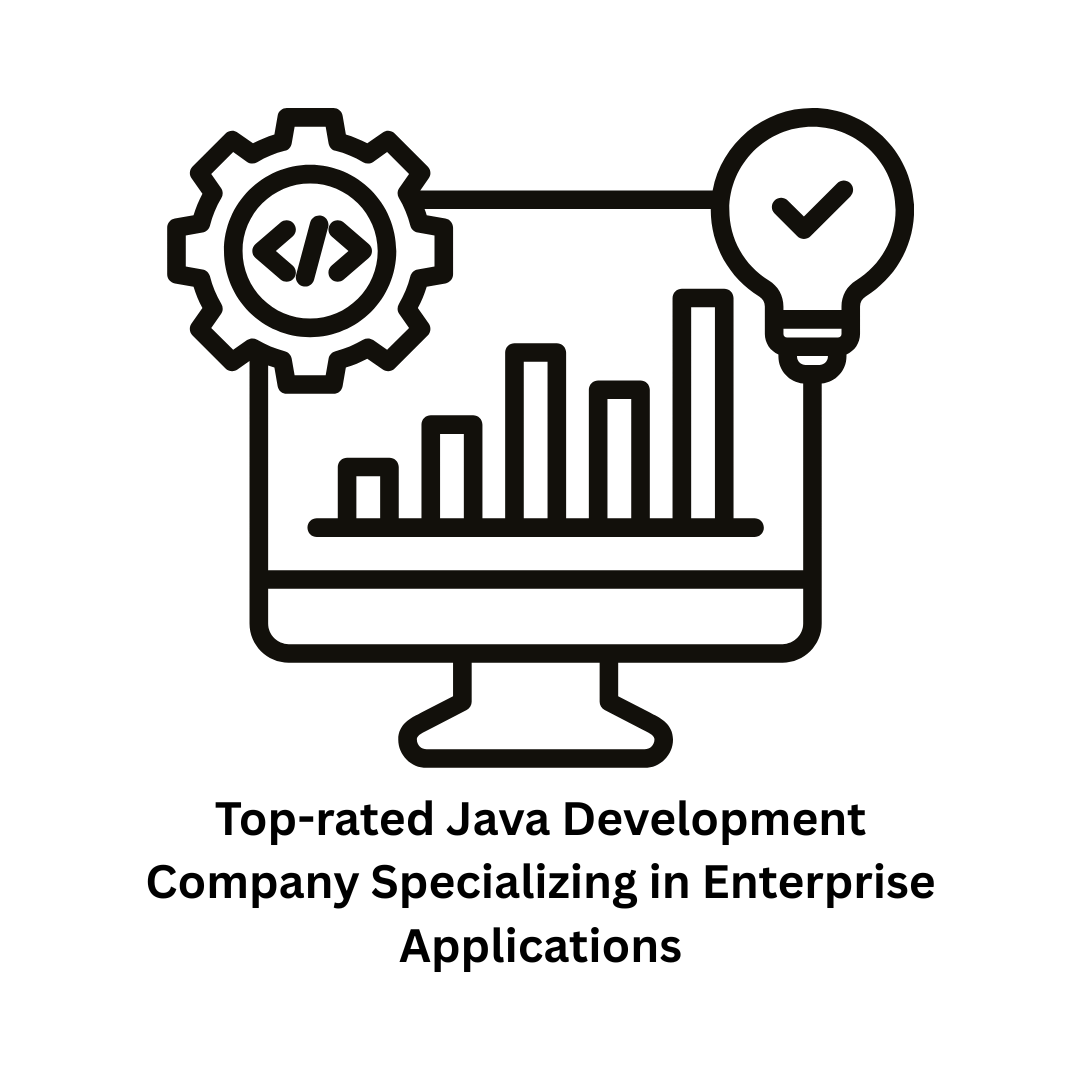 Top-Rated Java Development Company for Enterprise Applications
